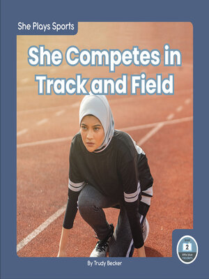 cover image of She Competes in Track and Field